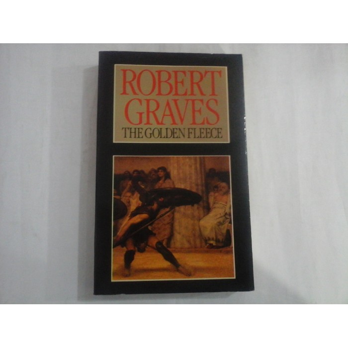 THE GOLDEN FLEECE - ROBERT GRAVES THE GOLDEN FLEECE - ROBERT GRAVES
